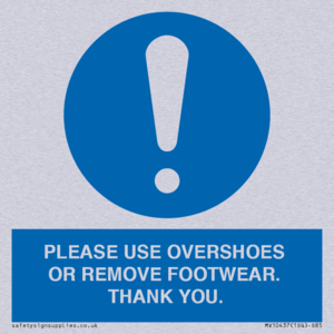 PLEASE USE OVERSHOES OR REMOVE FOOTWEAR. THANK YOU.